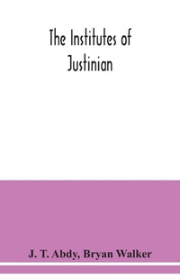 Enlarge image Cover: The Institutes of Justinian - ALPHA EDITION