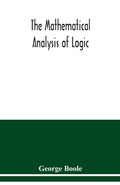 Cover: The mathematical analysis of logic - ALPHA EDITION