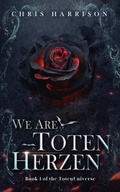 Cover: We Are Toten Herzen (TotenUniverse, #1) - C Harrison
