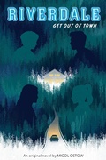 Cover: Riverdale: Get Out of Town - Scholastic