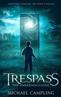 Cover: Trespass: A Tale of Time Travel and Ancient Secrets - Shadowstone Books