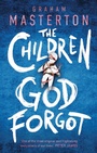 Cover: The Children God Forgot - Head of Zeus