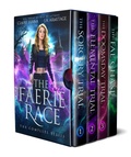 Cover: The Faerie Race: The Complete Fae Adventure Romance Series - The Faerie Race