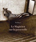 Cover: Le Magicien sur la passerelle - L'Asiath&egrave;que