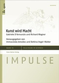 Cover: Kunst wird Macht - Franz Steiner Verlag