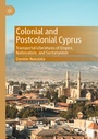 Cover: Colonial and Postcolonial Cyprus - Palgrave Macmillan