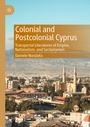 Cover: Colonial and Postcolonial Cyprus - Palgrave Macmillan