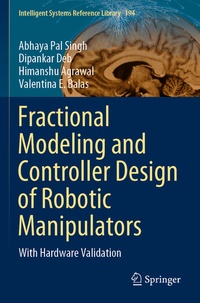 Enlarge image Cover: Fractional Modeling and Controller Design of Robotic Manipulators - Springer
