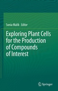 Bild: Exploring Plant Cells for the Production of Compounds of Interest - Springer