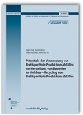 Cover: Potentiale der Verwendung von Brettsperrholz-Produktionsabf&auml;llen zur Herstellung von Bauteilen im Holzbau - Recycling von Brettsperrholz-Produktionsabf&auml;llen - Fraunhofer IRB Verlag