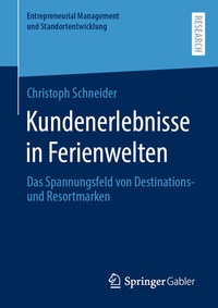 Abbildung von: Kundenerlebnisse in Ferienwelten - Springer Gabler