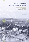 Abbildung von: Target Hildesheim: Die Luftangriffe 1944/45 - Gerstenberg