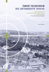 Abbildung von: Target Hildesheim: Die Luftangriffe 1944/45 - Gerstenberg