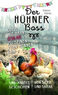 Cover: Der H&uuml;hnerboss oder Wie Hahn Oskar zu seinen zehn Hennen kam - Christliche Literaturverbreitung