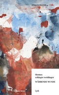 Cover: W&Auml;HRENDE WUNDE - Verlag am Rande