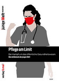 Enlarge image Cover: Pflege am Limit - Verlag 8. Mai