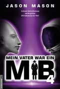 Cover: Mein Vater war ein MiB - Band 4 - Amadeus-Verlag