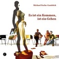 Cover: Es ist ein Kommen, ist ein Gehen - Reiffer, A