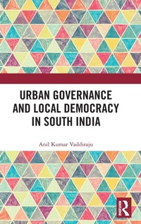 Bild: Urban Governance and Local Democracy in South India - Routledge India