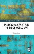 Cover: The Ottoman Army and the First World War - Routledge