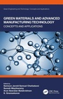 Cover: Green Materials and Advanced Manufacturing Technology - CRC Press