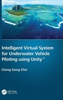 Cover: Intelligent Virtual System for Underwater Vehicle Piloting using Unity (TM) - CRC Press