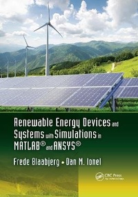 Enlarge image Cover: Renewable Energy Devices and Systems with Simulations in MATLAB (R) and ANSYS (R) - CRC Press