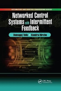 Bild vergrößern Bild: Networked Control Systems with Intermittent Feedback - CRC Press