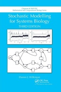 Cover: Stochastic Modelling for Systems Biology, Third Edition - Chapman & Hall/CRC