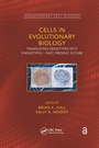 Cover: Cells in Evolutionary Biology - CRC Press
