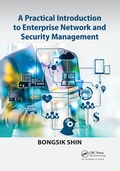 Cover: A Practical Introduction to Enterprise Network and Security Management - CRC Press