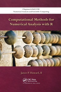 Enlarge image Cover: Computational Methods for Numerical Analysis with R - Chapman & Hall/CRC