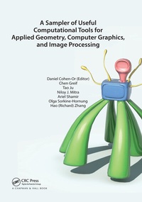 Enlarge image Cover: A Sampler of Useful Computational Tools for Applied Geometry, Computer Graphics, and Image Processing - CRC Press
