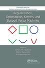 Cover: Regularization, Optimization, Kernels, and Support Vector Machines - Chapman & Hall/CRC