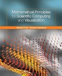 Cover: Mathematical Principles for Scientific Computing and Visualization - CRC Press