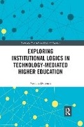 Bild: Exploring Institutional Logics for Technology-Mediated Higher Education - Routledge