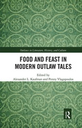 Cover: Food and Feast in Modern Outlaw Tales - Routledge