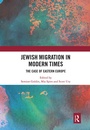 Cover: Jewish Migration in Modern Times - Routledge