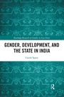 Cover: Gender, Development, and the State in India - Routledge