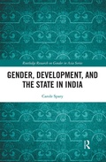 Cover: Gender, Development, and the State in India - Routledge