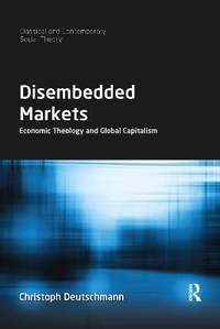 Enlarge image Cover: Disembedded Markets - Routledge