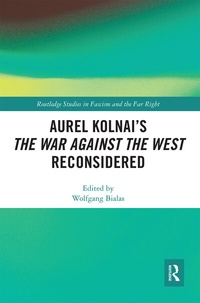 Abbildung von: Aurel Kolnai's The War AGAINST the West Reconsidered - Routledge
