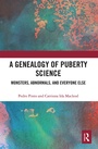 Cover: A Genealogy of Puberty Science - Routledge