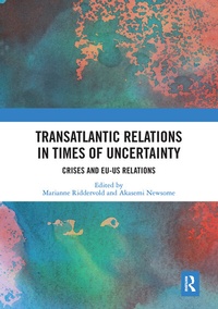 Enlarge image Cover: Transatlantic Relations in Times of Uncertainty - Routledge