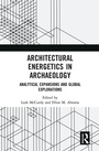 Cover: Architectural Energetics in Archaeology - Routledge