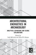 Cover: Architectural Energetics in Archaeology - Routledge