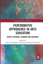 Cover: Performative Approaches in Arts Education - Routledge