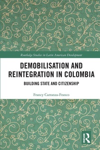 Abbildung von: Demobilisation and Reintegration in Colombia - Routledge