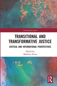 Enlarge image Cover: Transitional and Transformative Justice - Routledge