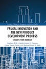 Cover: Frugal Innovation and the New Product Development Process - Routledge
